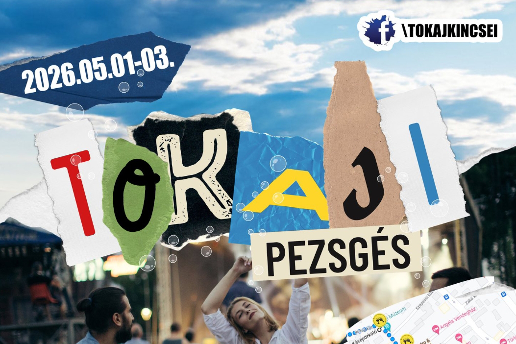 Tokaj: Tokaji Pezsgés 4.0 - Május 01-03.