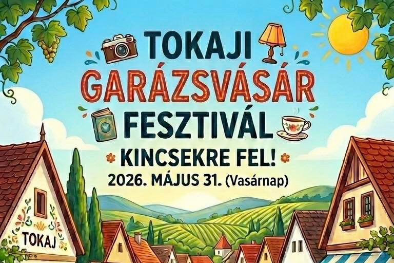 Tokaj: Tokaji garázsvásár Fesztivál 